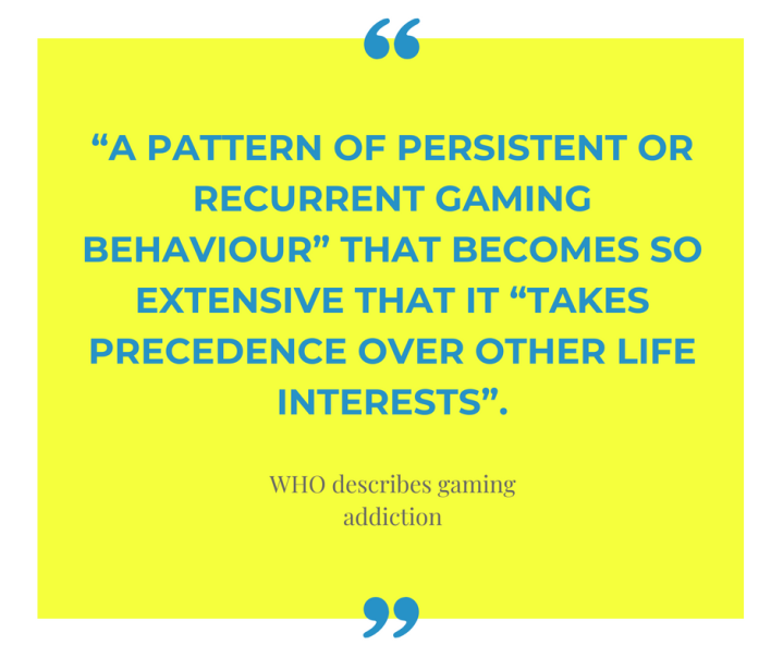 _a pattern of persistent or recurrent gaming behaviour_ that becomes so extensive that it _takes precedence over other life interests_.